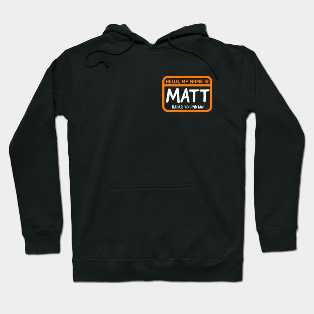 Hello My Name is Matt Hoodie by Kizmit